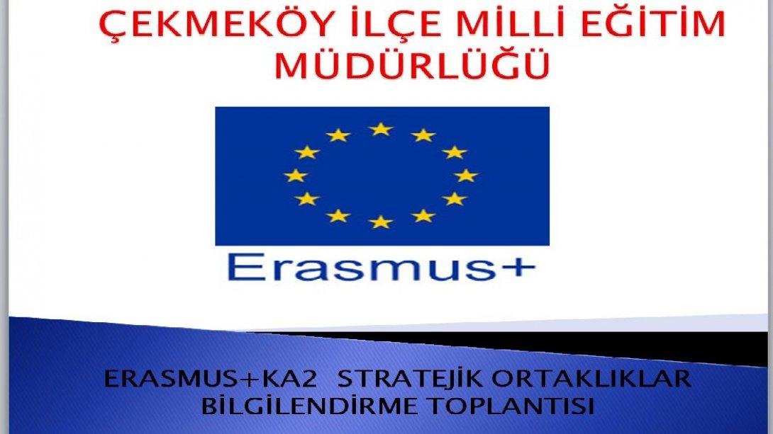 ERASMUS+ KA2 Stratejik Ortaklıklar Bilgilendirme Toplantısı