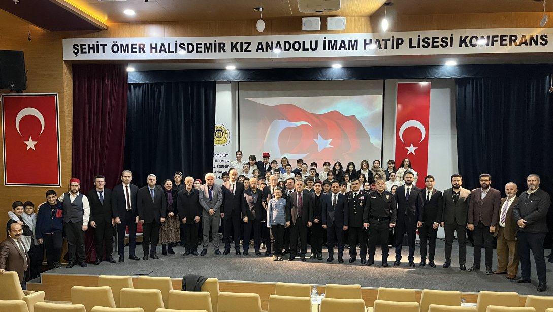 12 Mart İstiklal Marşının Kabulü ve Mehmet Akif ERSOY'u Anma Günü Programı Gerçekleştirildi